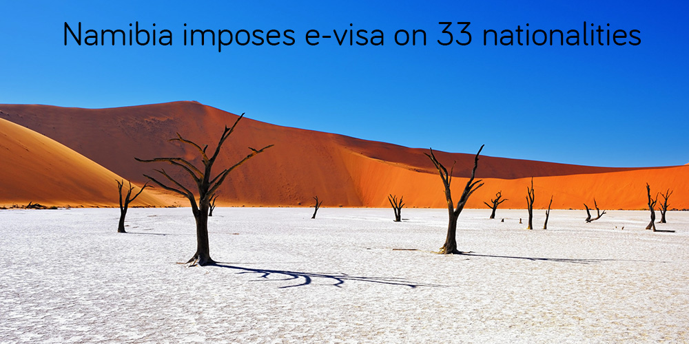 Namibia imposes e-visa on 33 nationalities